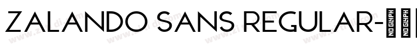 Zalando Sans Regular字体转换 Zalando Sans Regular字体转换